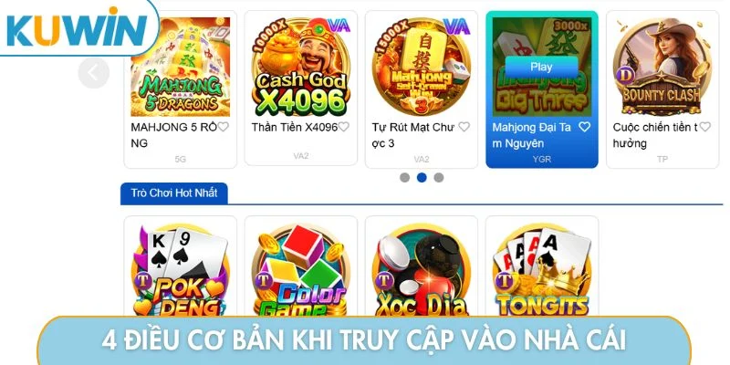 4 điều cơ bản khi truy cập vào nhà cái